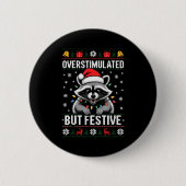 Overstimulated But Festive Ssum Christmas Pajamas  Button (Vorderseite)