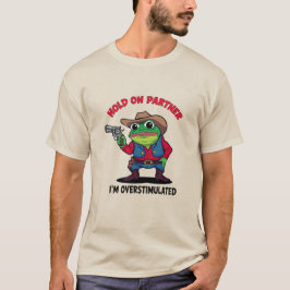 Overstimulated Cowboy Frog T-Shirt
