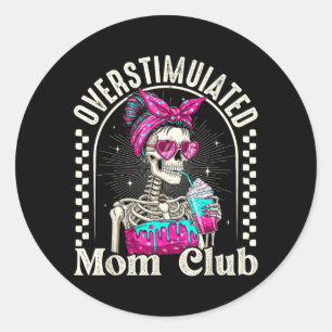 Overstimulated Mom Club Skelett-Eiskaffee Retro Runder Aufkleber