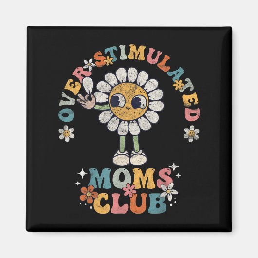 Overstimulated Moms Club Groovy Funny Mothers Day  Magnet (Vorne)