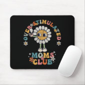 Overstimulated Moms Club Groovy Funny Mothers Day  Mousepad (Mit Mouse)