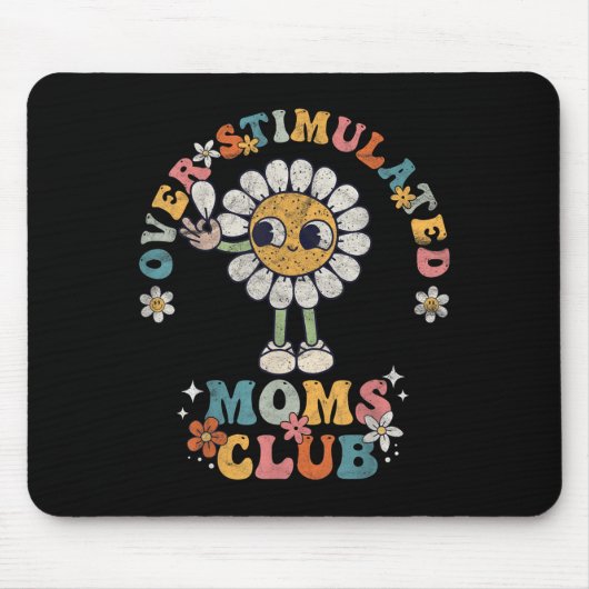 Overstimulated Moms Club Groovy Funny Mothers Day  Mousepad (Vorne)
