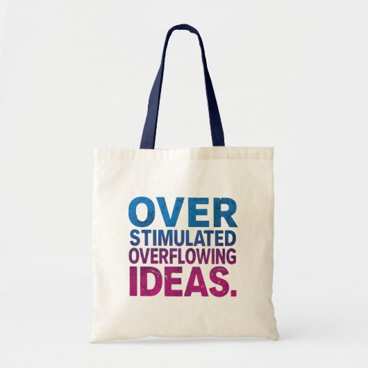 Overstimulated Overflowing Ideas ND Tote Tragetasche (Vorne)