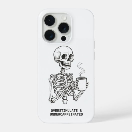 Overstimulated & Undercaffeinated Phone Case  iPhone Hülle (Rückseite)