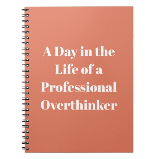 Overther Funny Quote Burnt Sienna Notebook Notizblock (Vorderseite)