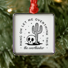 Overther überdenkt lustige Zitate Western Ornament Aus Metall