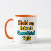 Overthink This Gradient: A Life Typographical Tip Tasse (Links)