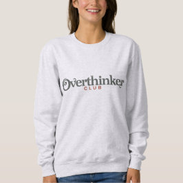 Overthinker Club – Vintage Minimalistisch Sweatshirt