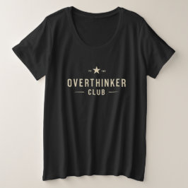 Overthinker Club Vintage-Typografie Große Größe T-Shirt