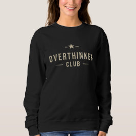 Overthinker Club Vintage-Typografie Sweatshirt