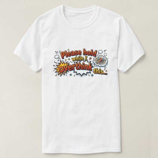Overthinker Funny Retro Pop Art Comic Quote T-Shirt (Design vorne)