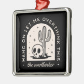 Overthinker Introvertierte dunkle Spaß mit schwarz Ornament Aus Metall (Links)