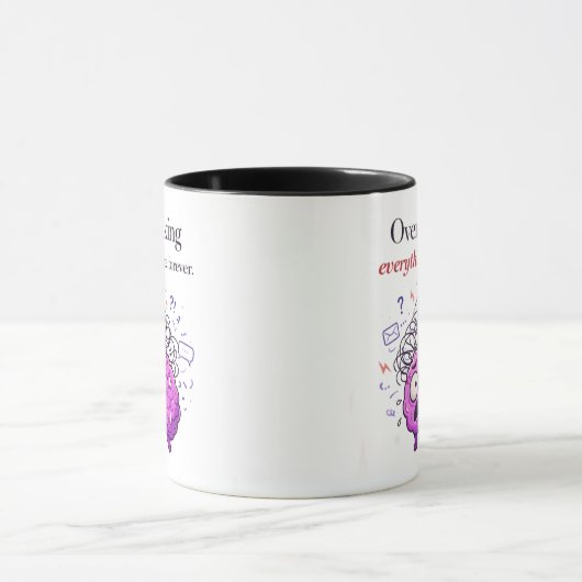 Overthinking Everything Since Forever Mug Tasse (Zentrum)