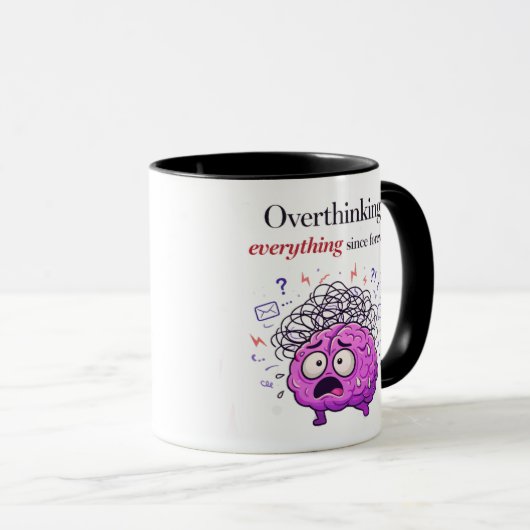 Overthinking Everything Since Forever Mug Tasse (VorderseiteRechts)