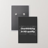 Overthinking in HD Quality Button (Vorderseite/Rückseite)