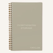 Overthinking Storage Funny Quote Name Beige Notizblock (Vorderseite)