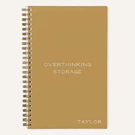 Overthinking Storage Funny Quote Name Mustard Notizblock