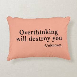 Overthinking Will Destroy You – Mindset Reminder Dekokissen