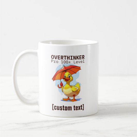Overthker Pro Duck Tasse - Funny Mental Health Hum (Links)