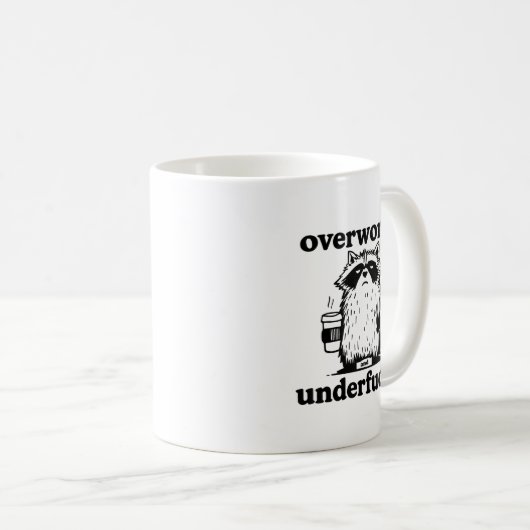 Overworked And Underfcked Kaffeetasse (VorderseiteRechts)