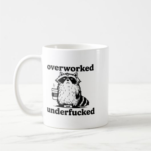 Overworked And Underfcked Kaffeetasse (Links)