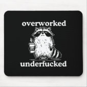 Overworked And Underfored Funny Raccoon Coffee Say Mousepad (Vorne)
