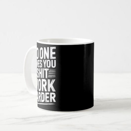 Owes You Anything Work Harder Funny Workout Gym Kaffeetasse (Vorderseite Links)