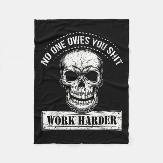 Owes You Work Harder Motivational Funny Fleecedecke (Vorderseite)