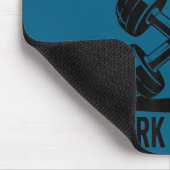 Owes You Work Harder  Mousepad (Ecke)