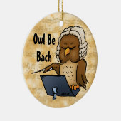Owl Be Bach Funny Owl Cartoon Keramik Ornament (Rechts)