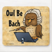 Owl Be Bach Funny Owl Cartoon Mousepad (Vorne)