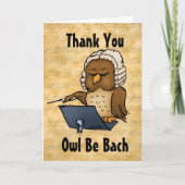 Owl Be Bach Funny Vielen Dank Gastfreundschaft Kar Dankeskarte (Vorderseite)
