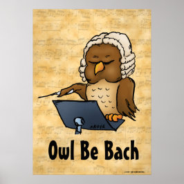 Owl Be Bach Music Poster