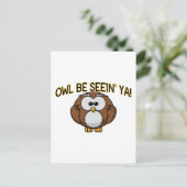 Owl Be Seein'Ya Postkarte (Stehend Vorderseite)