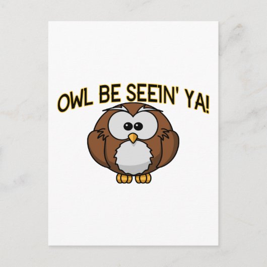 Owl Be Seein'Ya Postkarte (Vorderseite)