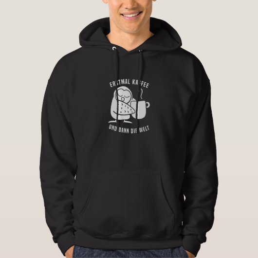 Owl Bird Cowling Animal Sayings Coffee Typography Hoodie (Vorderseite)