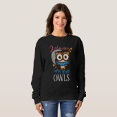 Owl Cute Owl Owl just a Girl who loves owls Sweatshirt (Vorne ganz)