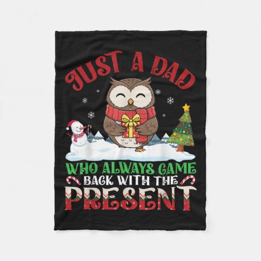 Owl Dad Who Always Came Back With The Present Chri Fleecedecke (Vorderseite)
