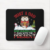 Owl Dad Who Always Came Back With The Present Chri Mousepad (Mit Mouse)