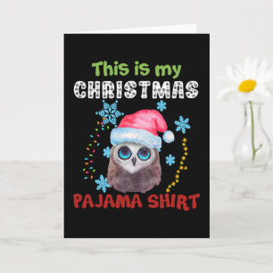 Owl Das ist mein Weihnachts-Pajama-Shirt Karte