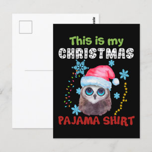 Owl Das ist mein Weihnachts-Pajama-Shirt Postkarte