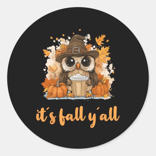 Owl Fall Erntedank Es ist Fall Yáll Runder Aufkleber (Vorderseite)
