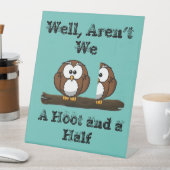 Owl Hoot und eine halbe Prüfung für Unternehmen Sockelschild (In Situ)