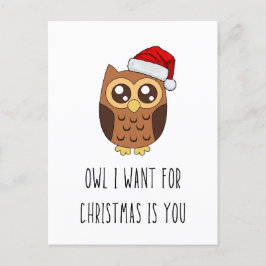 Owl ich zu Weihnachten Gewollt ist Sie - Niedliche Postkarte