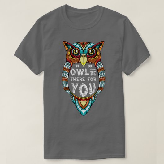 Owl ist da für dich T-Shirt (Design vorne)