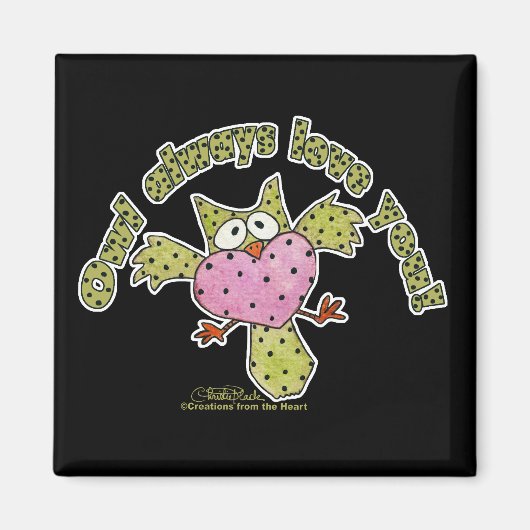 Owl Liebe dich immer! Magnet (Vorne)
