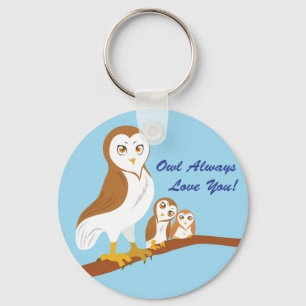 Owl Liebe dich immer! Schlüsselanhänger
