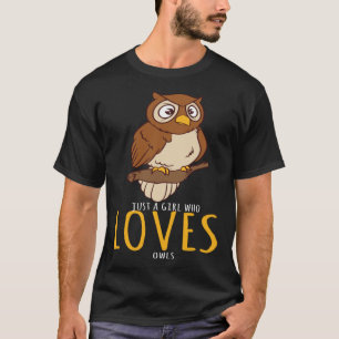 Owl nur ein Mädchen, das Lieben macht T-Shirt