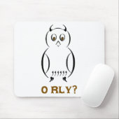 Owl O'Rly Mousepad (Mit Mouse)