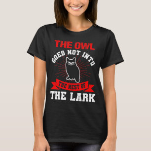 Owl quote gift for owl lovers T-Shirt